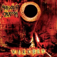 MALEVOLENT CREATION - Warkult (2022) CD